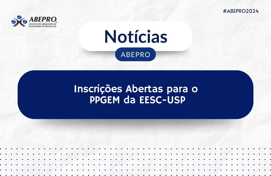 Inscri Es Abertas Para O Ppgem Da Eesc Usp Abepro Associa O